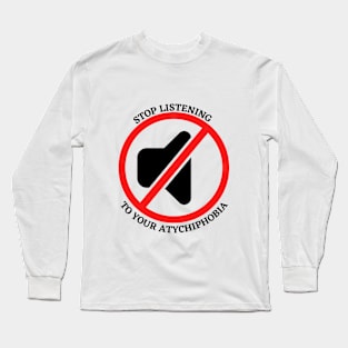 lack of success atychiphobia Long Sleeve T-Shirt